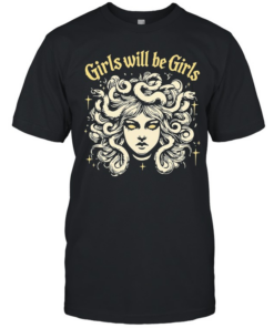 Girls will be girls Medusa gorgon with snakes hair Classic Men's T-shirt