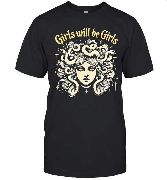 Girls will be girls Medusa gorgon with snakes hair Classic Men's T-shirt