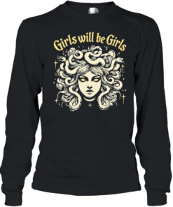 Girls will be girls Medusa gorgon with snakes hair Long Sleeved T-shirt
