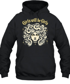 Girls will be girls Medusa gorgon with snakes hair Unisex Hoodie