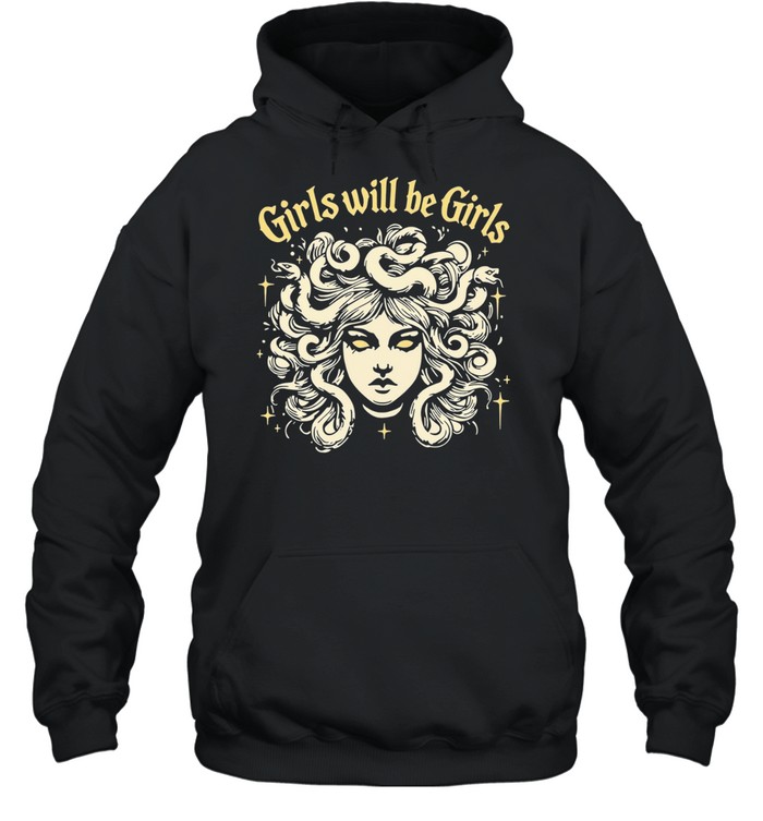 Girls will be girls Medusa gorgon with snakes hair Unisex Hoodie