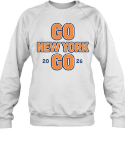 Go New York Go 20 26 New York Knicks Basketball Team Sports Unisex Sweatshirt