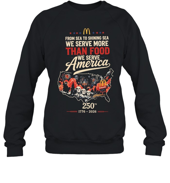 Golden arches restaurant we serve America 250th map poster Unisex Sweatshirt