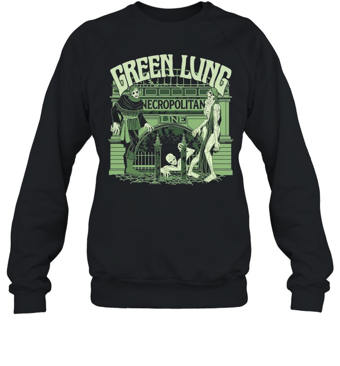 Green Lung Necropolitan Line zombies emerging from gate Unisex Sweatshirt