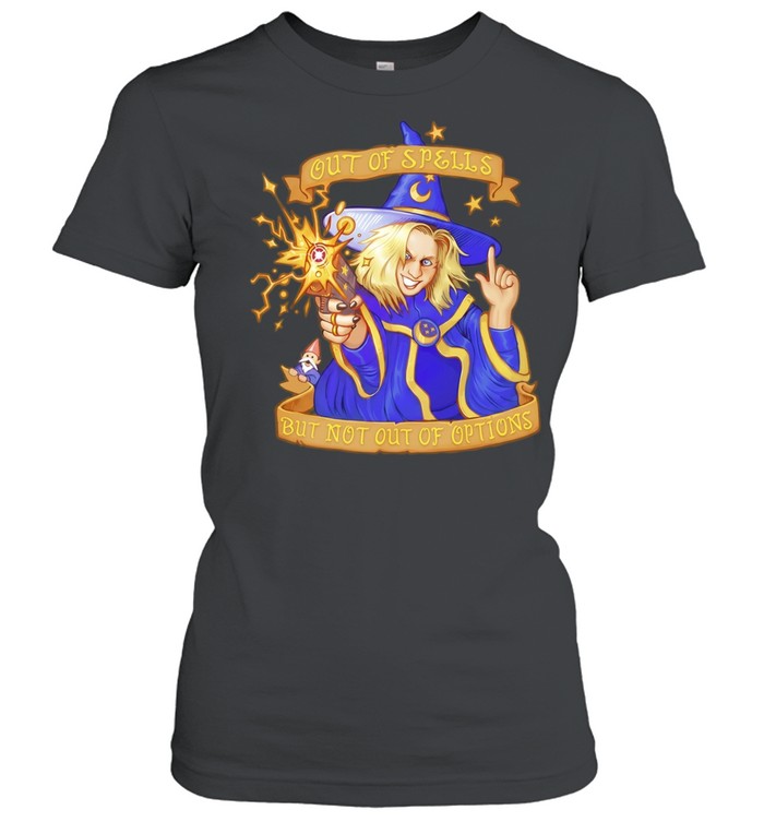 Greg The Sorcerer Out Of Spells But Not Out Of Options Classic Women's T-shirt