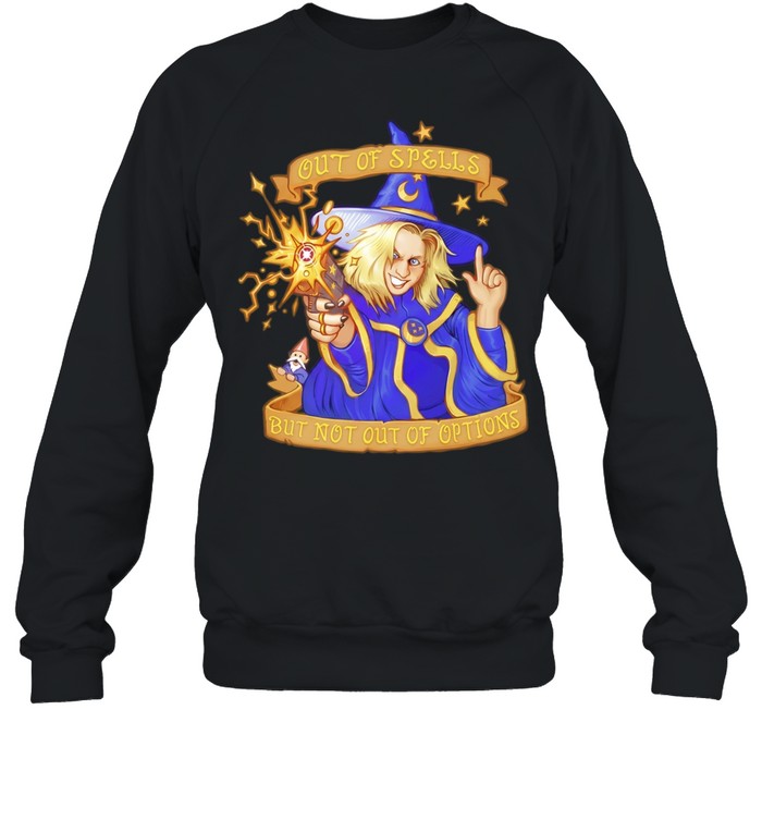 Greg The Sorcerer Out Of Spells But Not Out Of Options Unisex Sweatshirt