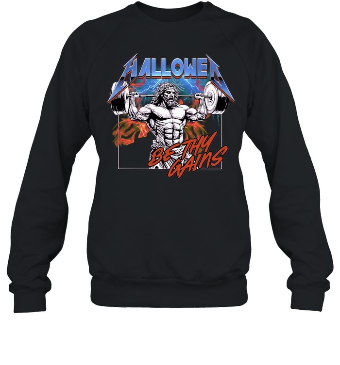 Hallowed Be Thy Gains Jesus Weightlifting Unisex Sweatshirt