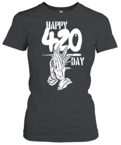 Happy 420 Day Praying Hands cannabis marijuana  Classic Women's T-shirt
