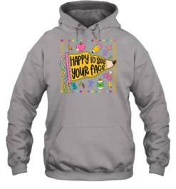 Happy To See Your Face T- with Cute Pencil Pennant Flag Graphic Unisex Hoodie