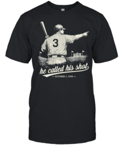 He called his shot baseball player 1932 Classic Men's T-shirt