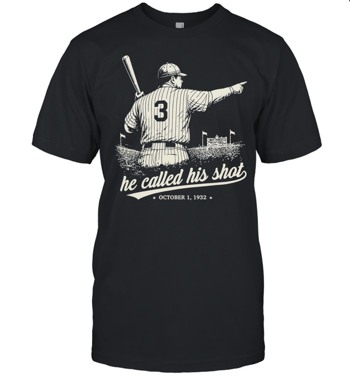 He called his shot baseball player 1932 Classic Men's T-shirt
