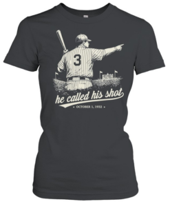 He called his shot baseball player 1932  Classic Women's T-shirt