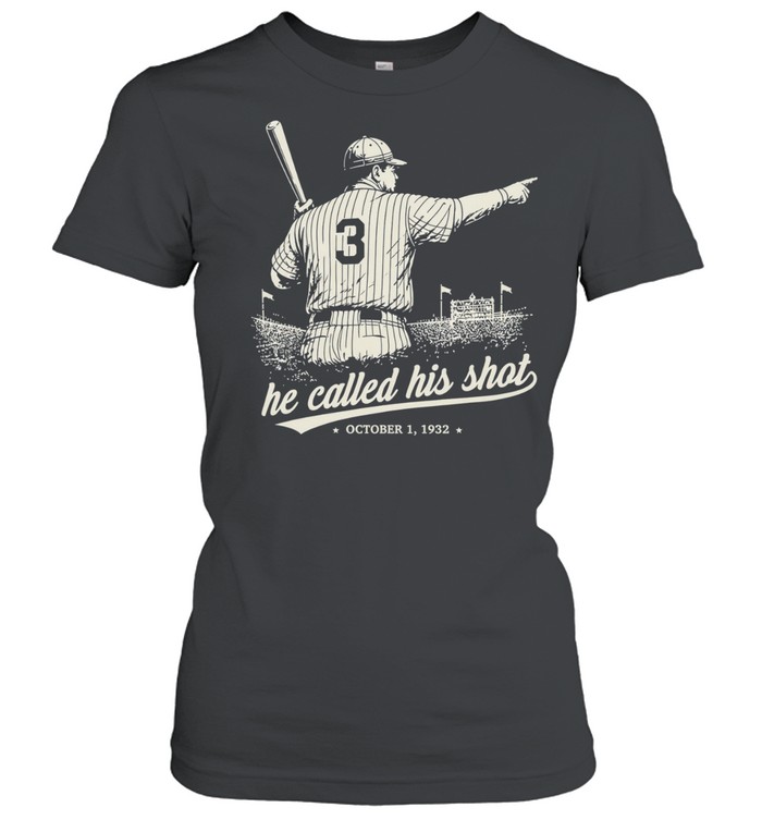 He called his shot baseball player 1932 Classic Women's T-shirt