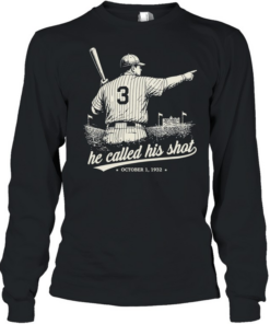 He called his shot baseball player 1932 Long Sleeved T-shirt