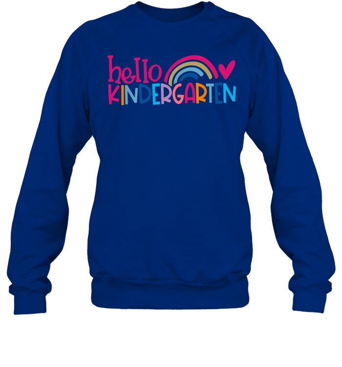 Hello Kindergarten T- with Cute Colorful Pastel Rainbow Graphic Unisex Sweatshirt