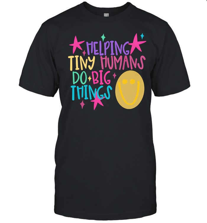 Helping Tiny Humans Do Big Things Retro Smiley Face Teacher Classic Men's T-shirt