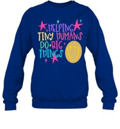 Helping Tiny Humans Do Big Things Retro Smiley Face Teacher Unisex Sweatshirt