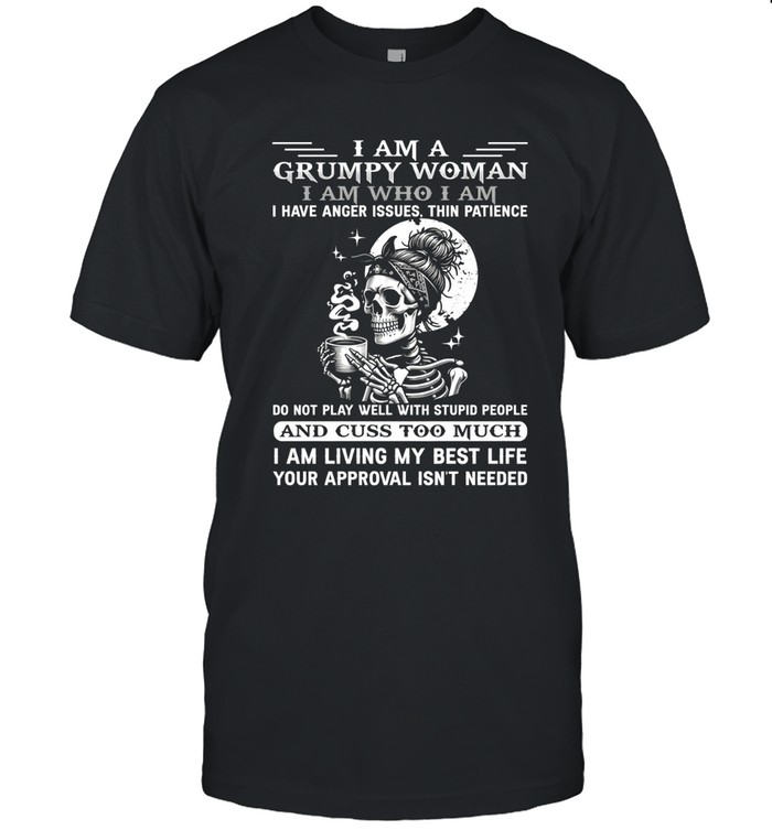 I Am A Grumpy Woman Classic Men's T-shirt