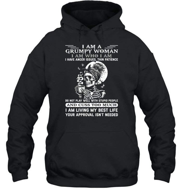 I Am A Grumpy Woman Unisex Hoodie