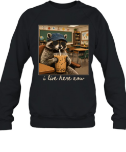 I Live Here Now Raccoon  Unisex Sweatshirt