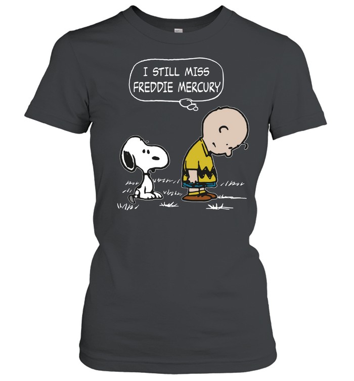 I Still Miss Freddie Mercury Classic Women's T-shirt