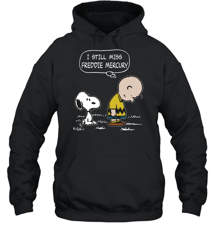 I Still Miss Freddie Mercury Unisex Hoodie