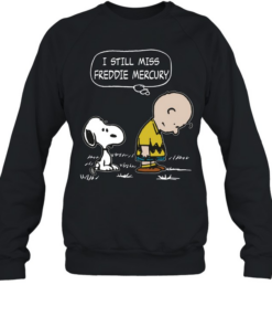 I Still Miss Freddie Mercury Unisex Sweatshirt