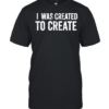 I Was Created to Create inspirational Classic Men's T-shirt