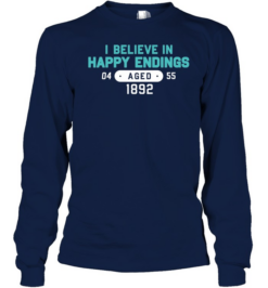 I believe in happy endings 1892 teal badge  Long Sleeved T-shirt
