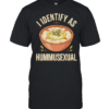 I identify as hummusexual Classic Men's T-shirt