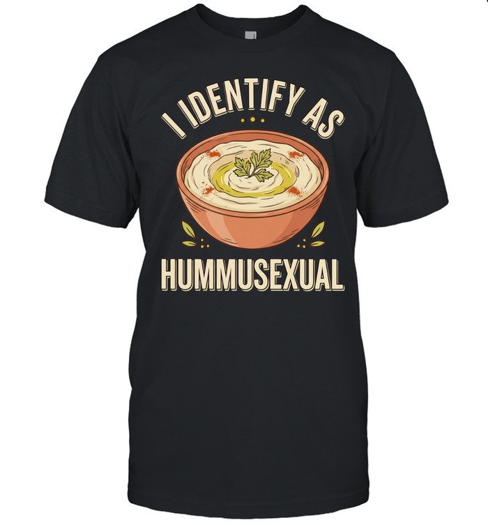 I identify as hummusexual Classic Men's T-shirt