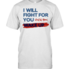 I will fight for you until you wake up political movement Classic Men's T-shirt