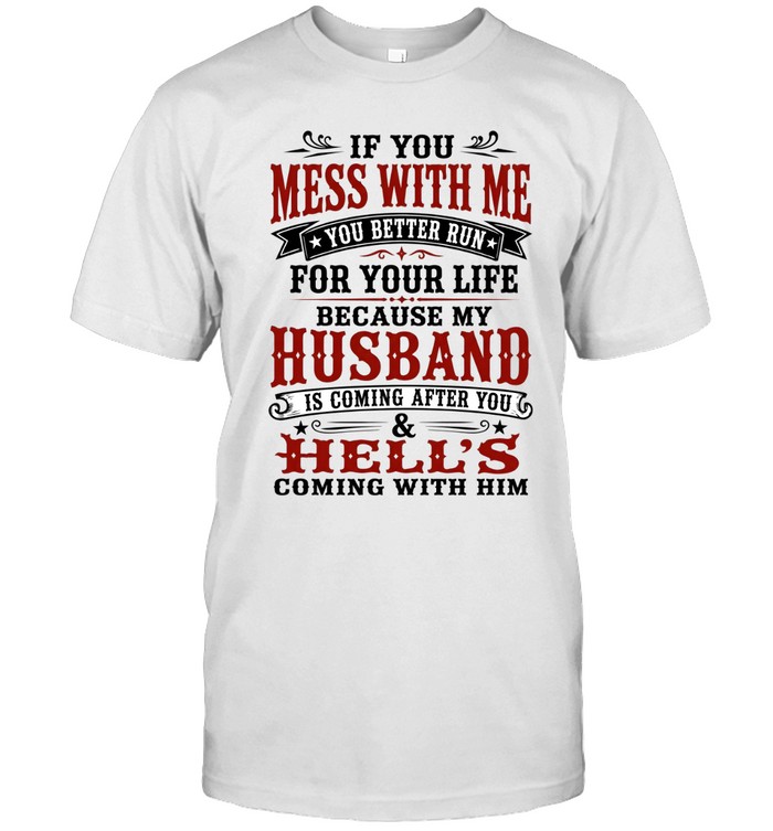If You Mess With Me Classic Men's T-shirt