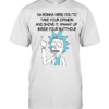 I’m Gona Need You To Take Your Opinion And Shove It Way Up Inside Your Butthole  Classic Men's T-shirt