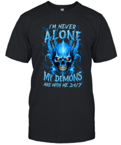 I'm Never Alone My Demons Are With Me Classic Men's T-shirt