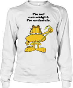 Im Not Overweight Im Undertale  Long Sleeved T-shirt