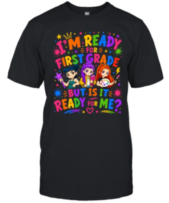 I'm Ready For First Grade But Is It Ready For Me Colorful Bubble Font  Classic Men's T-shirt