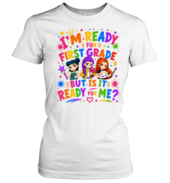 I'm Ready For First Grade But Is It Ready For Me Colorful Bubble Font Classic Women's T-shirt