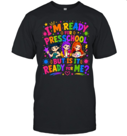 I'm Ready For Preschool But Is It Ready For Me Colorful Bubble Font  Classic Men's T-shirt
