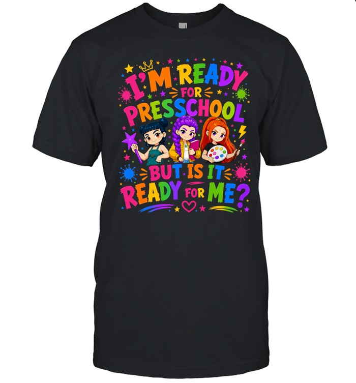 I'm Ready For Preschool But Is It Ready For Me Colorful Bubble Font Classic Men's T-shirt