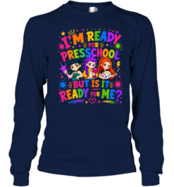 I'm Ready For Preschool But Is It Ready For Me Colorful Bubble Font Long Sleeved T-shirt