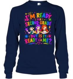 I'm Ready For Second Grade But Is It Ready For Me Colorful Bubble Font Long Sleeved T-shirt