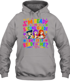 I'm Ready For Second Grade But Is It Ready For Me Colorful Bubble Font Unisex Hoodie