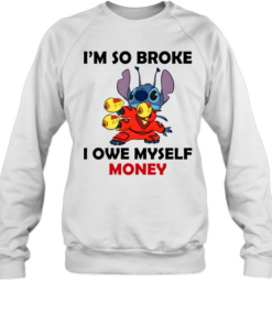 I'm So Broke I Owe Myself Money Unisex Sweatshirt