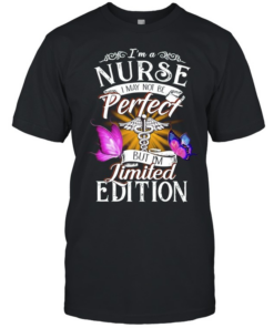 I’m a Nurse I May Not Be Perfect but I’m Classic Men's T-shirt