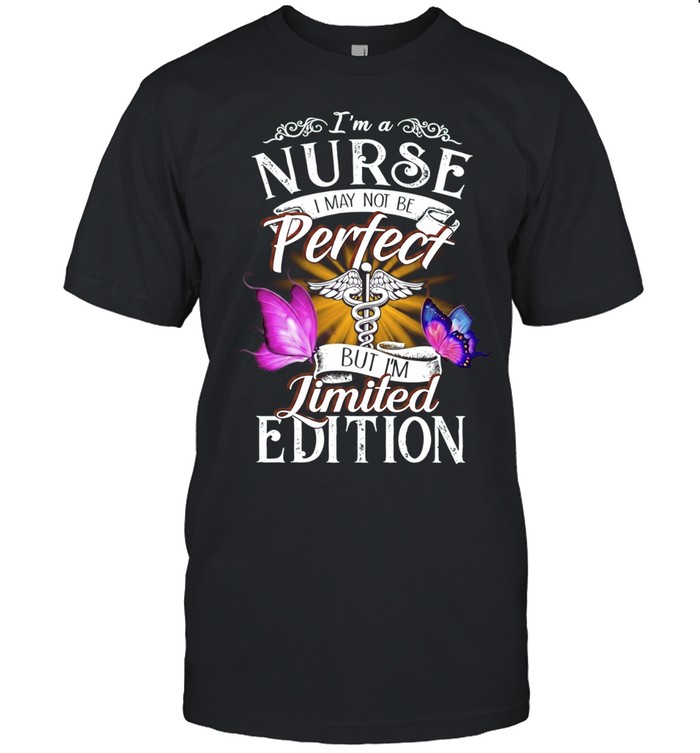 I’m a Nurse I May Not Be Perfect but I’m Classic Men's T-shirt