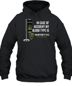 In case of accident my blood type is Monster Energy Unisex Hoodie