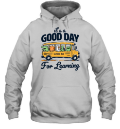 It's a Good Day for Learning School Bus  Unisex Hoodie