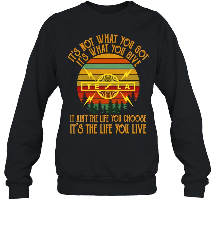 It’s not what you got its what you give tesla Unisex Sweatshirt