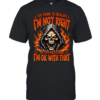 I've Come To Realize I'm Not Right In The Head And I'm Ok With That Classic Men's T-shirt
